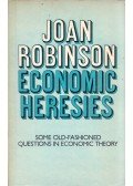 Joan Robinson - Economic Heresies: Some Old-Fashioned Questions in Economic Theory
