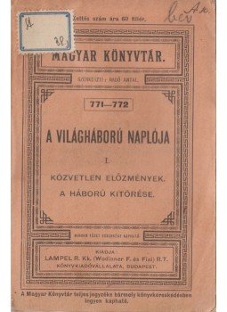 Radó Antal (szerk.) - A világháború naplója I., Budapest 0 antikvár könyv