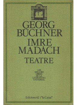 Büchner, Georg, Madách Imre - Teatre (dedikált) Büchner, Georg, Madách Imre - Teatre (dedikált), Barcelona 1985 antikvár könyv