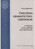Teresa Iglikowska - Cwiczenia gramatyczno-leksykalne na lektoraty jezyka polskiego dla cudzoziemców