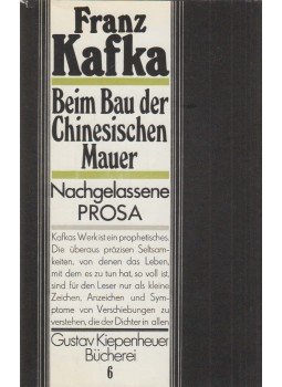 Franz Kafka - Beim Bau der Chinesischen Mauer Franz Kafka - Beim Bau der Chinesischen Mauer, Leipzig - Weimar 1982 antikvár könyv
