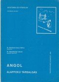 Dr. Bartáné Aranyi Edina,Dr. Szentiványi Ivánné - Angol alapfokú társalgás