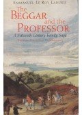 Emmanuel le Roy Ladurie - The Beggar and the Professor
