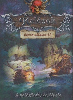 Mart Tamás - Kalózok képes atlasza II. Mart Tamás - Kalózok képes atlasza II., 0 antikvár könyv