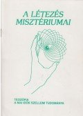  - A létezés misztériumai