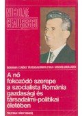 Ceauscescu, Nicolae - A nő fokozódó szerepe a szocialista Románia gazdasági és társadalmi-politikai életében