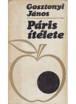 Gosztonyi János - Páris ítélete (dedikált) Gosztonyi János - Páris ítélete (dedikált), Budapest 1973 antikvár könyv