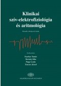 Papp Gyula,Fazekas Tamás,Dr. Merkely Béla,Tenczer József - Klinikai szív-elektrofiziológia és aritmológia