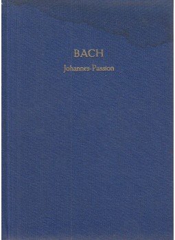 Johann Sebastian Bach, Arnold Schering - Johannes-Passion Johann Sebastian Bach, Arnold Schering - Johannes-Passion, Leipzig 1973 antikvár könyv