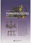 Kováts Miklós - Turbófeltöltés alkalmazása járműmotoroknál