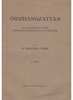 Kesztler Lőrinc Dr. - Összhangzattan Kesztler Lőrinc Dr. - Összhangzattan, Budapest 1950 antikvár könyv