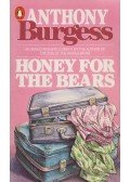 Anthony Burgess - Honey for the Bears