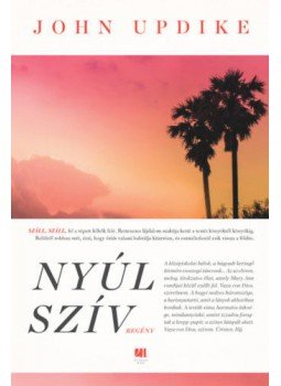 John Updike - Nyúlszív John Updike - Nyúlszív, null 2021 antikvár könyv