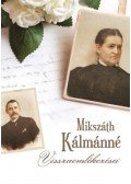 Mikszáth Kálmánné - Mikszáth Kálmánné visszaemlékezései