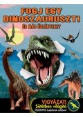 Susan Hayes - Fogj egy dinoszauruszt! - És más őslényeket