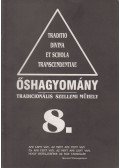 Szigeti Árpád - Őshagyomány 8.