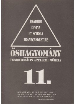 Szigeti Árpád - Őshagyomány 11. Szigeti Árpád - Őshagyomány 11., Budapest 1992 antikvár könyv