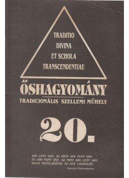 Szigeti Árpád - Őshagyomány 20. Szigeti Árpád - Őshagyomány 20., Budapest 1992 antikvár könyv