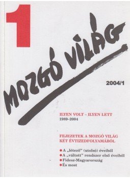 P. Szűcs Julianna - Mozgó Világ 2004/1. P. Szűcs Julianna - Mozgó Világ 2004/1., Budapest 2004 antikvár könyv