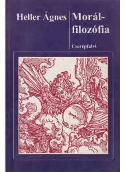 Heller Ágnes - Morálfilozófia Heller Ágnes - Morálfilozófia, Budapest 1996 antikvár könyv
