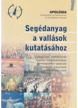 Szalai András - Segédanyag ​a vallások kutatásához, Budapest 2003 antikvár könyv