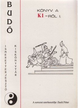 Zsolt Péter (szerk.) - Könyv a KI-ről I. Zsolt Péter (szerk.) - Könyv a KI-ről I., Budapest 0 antikvár könyv