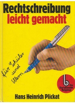 Hans Heinrich Plickat - Rechtschreibung leicht gemacht für Schüler und Eltern, Wien 1975 antikvár könyv