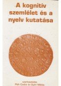 Pléh Csaba,Győri Miklós - A kognitív szemlélet és a nyelv kutatása
