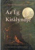 Ponori Thewrewk Aurél - Az ég királynője (dedikált)