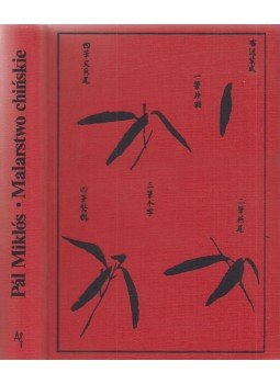 Pál Miklós - Malarstwo chinskie Pál Miklós - Malarstwo chinskie, Warszawa 1987 antikvár könyv