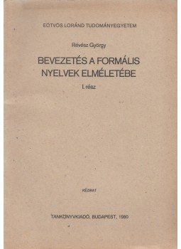 Révész György - Bevezetés a formális nyelvek elméletébe I., Budapest 1980 antikvár könyv