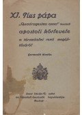 XI. Pius - XI. Pius pápa Quadragesimo anno kezdetű apostoli körlevele a társadalmi rend megújításáról