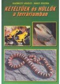 Kazinczy László,Nagy Zoltán - Kétéltűek és hüllők a terráriumban