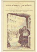 Csoma Zsigmond - Falusi környezet - Nagyvárosi ellátás