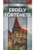 Nemere István - Erdély története