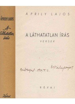 Áprily Lajos - A láthatatlan írás (aláírt) Áprily Lajos - A láthatatlan írás (aláírt), Budapest 1939 antikvár könyv