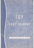 Dobszay János - Így - vagy sehogy
