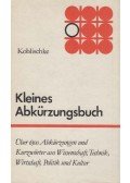 Heinz Koblischke - Kleines Abkürzungsbuch