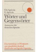 Erhard Agricola,Christiane Agricola - Wörter und Gegenwörter