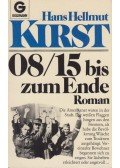 Kirst, Hans Hellmut - 08/15 bis zum Ende