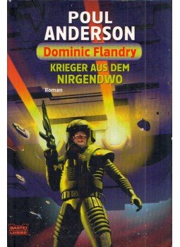 Poul Anderson - Krieger aus dem Nirgendwo Poul Anderson - Krieger aus dem Nirgendwo, Bergisch Gladbach 2007 antikvár könyv