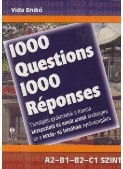 Vida Enikő - 1000 Questions 1000 Réponses, Székesfehérvár 2011 antikvár könyv