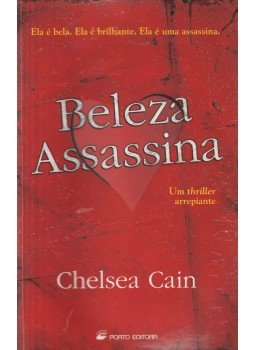 Chelsea Cain - Beleza Assassina Chelsea Cain - Beleza Assassina, Porto 2009 antikvár könyv