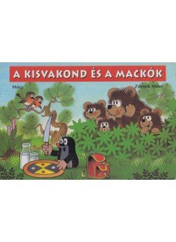 Zdenek Miler - A kisvakond és a mackók Zdenek Miler - A kisvakond és a mackók, Budapest 2003 antikvár könyv