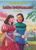 Benedek Elek - Szélike királykisasszony és más mesék
