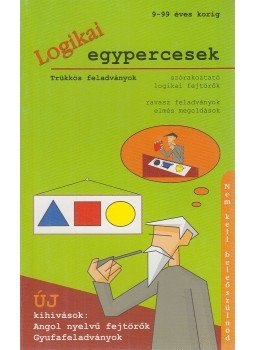 Katona Renáta - Logikai egypercesek - Trükkös feladványok, Budapest 2007 antikvár könyv