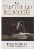 Peter Costello,Peter Coleman - The Costello Memoirs