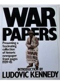 Ludovic Kennedy - War Papers: Presenting a fascinating collection of historic newspaper front pages 1939-45