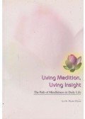 Dr. Thynn Thynn - Living Meditation, Living Insight