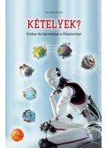 Dr. Kulcsár Dezső - Kételyek? - Ember és természet a fősodorban